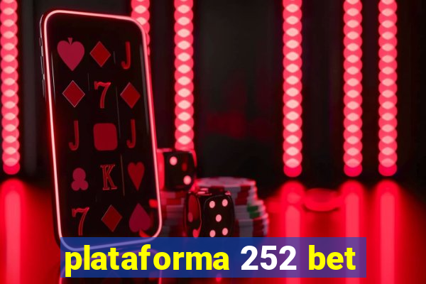 plataforma 252 bet